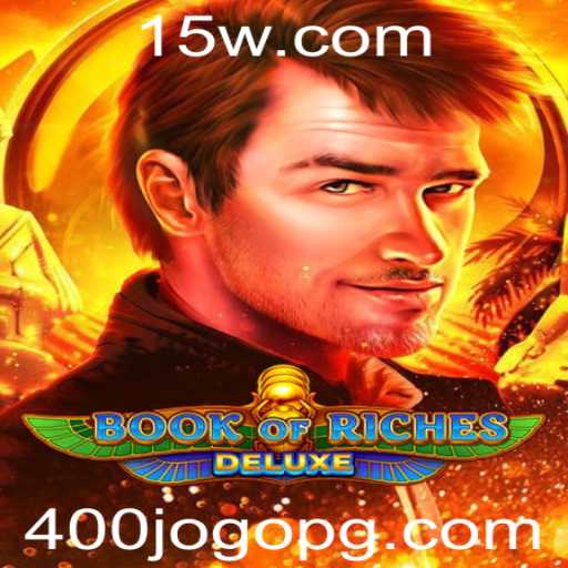 Explorando o Universo de Book of Riches Deluxe: Um Guia Completo
