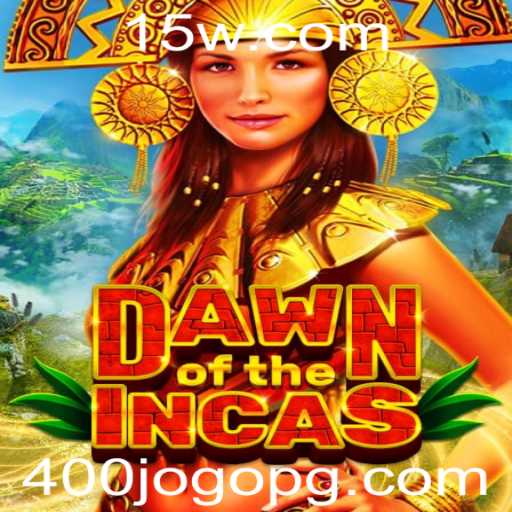 DawnoftheIncas: O Fascinante Mundo do Jogo 400jogo