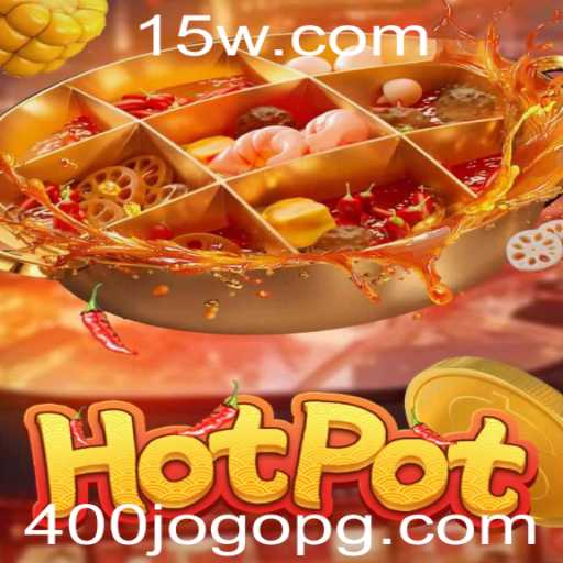 Descubra o Jogo Hotpot: Diversão e Estratégias no 400jogo